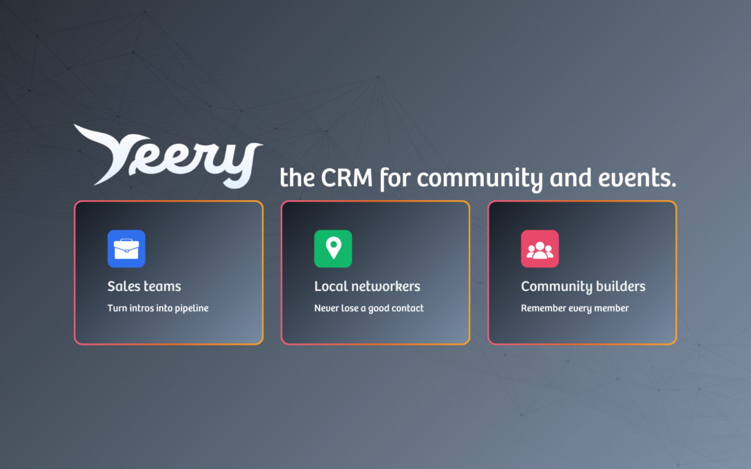 Why Event CRMs Are Critical for Sales Teams, Local Networkers, and Community Builders